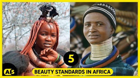 рџ їunveiling Africa S Beauty Secrets Cultural Perceptions You Won T